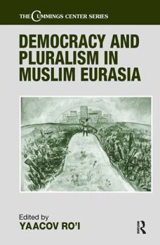 Hardcover Democracy and Pluralism in Muslim Eurasia Book