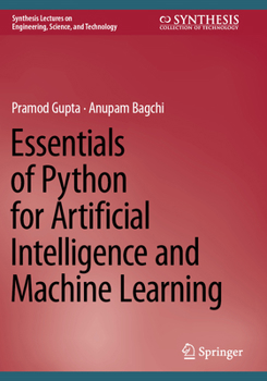Paperback Essentials of Python for Artificial Intelligence and Machine Learning Book