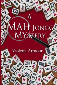 A Mah Jongg Mystery - Book #1 of the Dangerous Pastimes