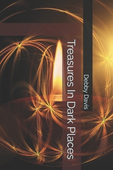Paperback Treasures In Dark Places Book