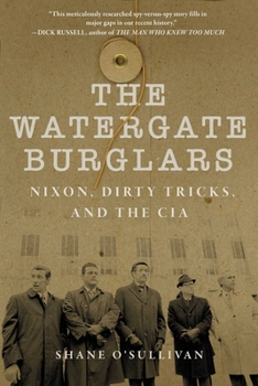 Paperback Watergate Burglars: Nixon, Dirty Tricks, and the CIA Book
