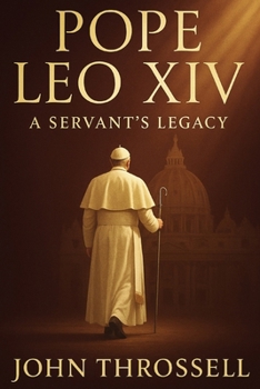 POPE LEO XIV: The Shepherd from Chicago
