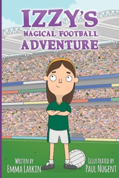 Paperback Izzy's Magical Football Adventure Book