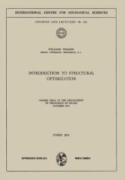Paperback Introduction to Structural Optimization: Course Held at the Department of Mechanics of Solids, October 1974 Book