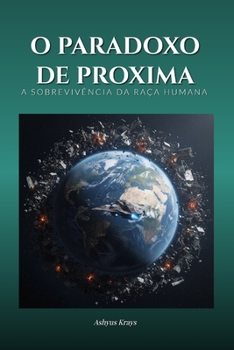 Paperback O Paradoxo de Proxima [Portuguese] Book