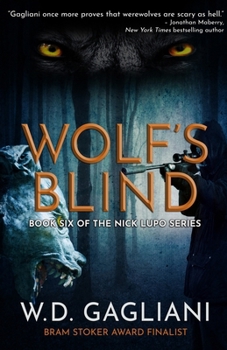 Wolf's Blind - Book #6 of the Wolf Cycle / Nick Lupo