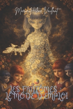 Paperback Les fantômes, le mode d'emploi [French] Book