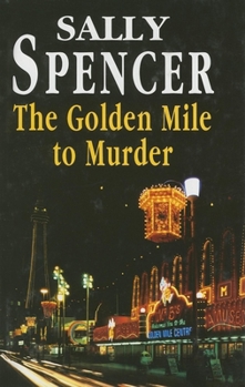 The Golden Mile to Murder (Chief Inspector Woodend Mysteries #5) - Book #5 of the Chief Inspector Woodend