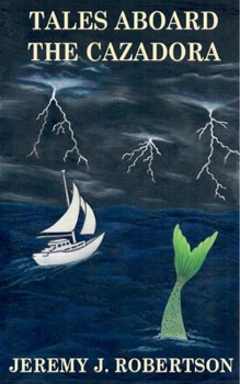 Paperback Tales Aboard the Cazadora Book