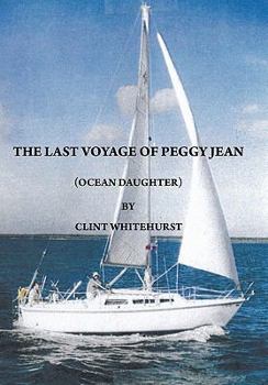 Paperback The Last Voyage of Peggy Jean: Ocean Daughter Book