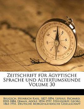Paperback Zeitschrift Fur Agyptische Sprache Und Altertumskunde Volume 30 [German] Book