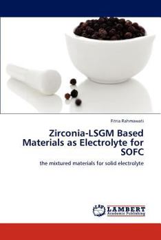 Paperback Zirconia-LSGM Based Materials as Electrolyte for SOFC Book