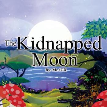 Paperback The Kidnapped Moon Book
