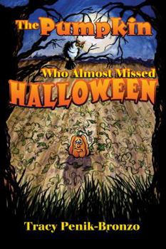 Hardcover The Pumpkin Who Almost Missed Halloween Book