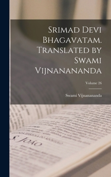 Hardcover Srimad Devi Bhagavatam. Translated by Swami Vijnanananda; Volume 26 [Sanskrit] Book