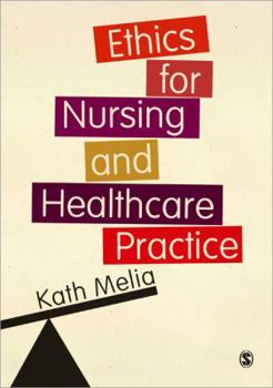 Paperback Ethics for Nursing and Healthcare Practice Book