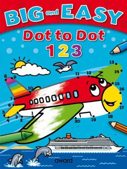 Paperback Big and Easy Dot to Dot: 123 Book