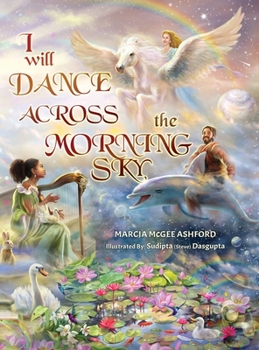 Hardcover I Will Dance Across the Morning Sky Book