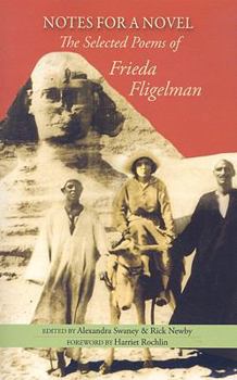 Paperback Notes for a Novel: The Selected Poems of Frieda Fligelman Book