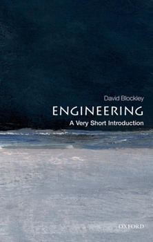 Engineering: A Very Short Introduction - Book  of the Oxford's Very Short Introductions series