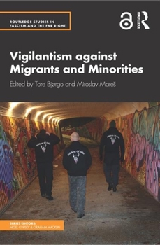 Paperback Vigilantism against Migrants and Minorities Book