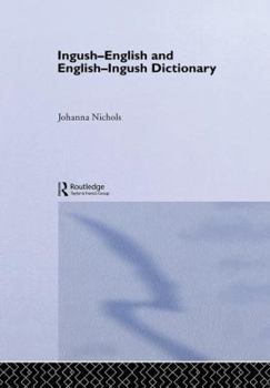 Paperback Ingush-English and English-Ingush Dictionary: Ghalghaai-Ingalsii, Ingalsii-Ghalghaai Lughat Book