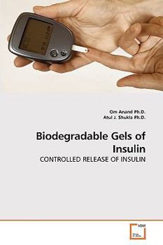 Paperback Biodegradable Gels of Insulin Book
