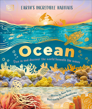 Hardcover Ocean: Dive in and Discover the World Beneath the Waves Book