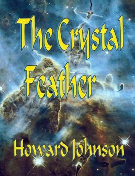 Paperback The Crystal Feather Book