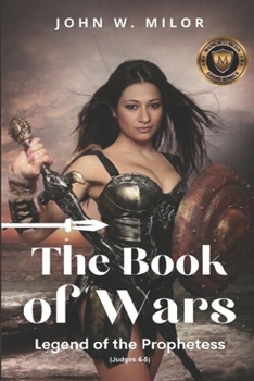 Paperback The Book of Wars: Legend of the Prophetess Book