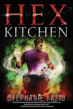 Hex Kitchen - Book #1 of the Hex Kitchen