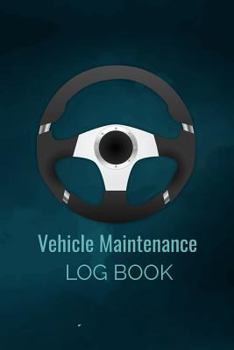 Paperback Vehicle Maintenance Log Book: Car Repairs Records Notebook, Auto Maintenance Records Book, Truck Maintenance Log, Motorcycle Repairs Log Sheet, RV M Book