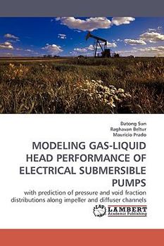 Paperback Modeling Gas-Liquid Head Performance of Electrical Submersible Pumps Book