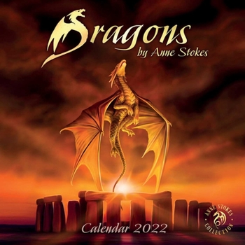 Calendar Dragons by Anne Stokes Wall Calendar 2022 (Art Calendar) Book