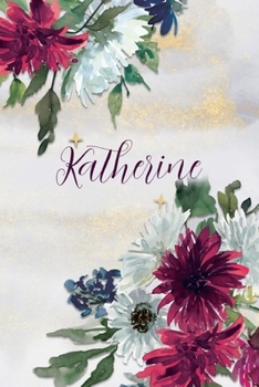 Paperback Katherine: Personalized Journal Gift Idea for Women (Burgundy and White Mums) Book