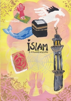 Islam 3-4 luokkalaisille: keltainen sarja