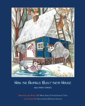 Hardcover How the Animals Built their House and Other Stories Book
