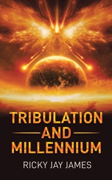 Paperback Tribulation and Millennium Book