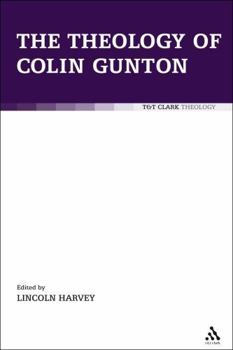 Paperback The Theology of Colin Gunton Book