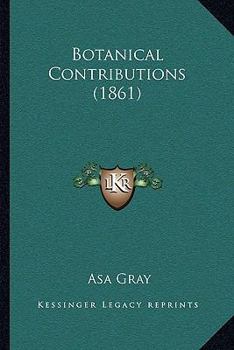 Paperback Botanical Contributions (1861) Book