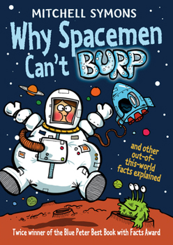 Paperback Why Spacemen Can't Burp Book