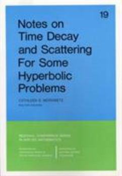 Paperback Notes on Time Decay and Scattering for Some Hyperbolic Problems Book