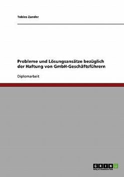 Paperback Probleme und Lösungsansätze bezüglich der Haftung von GmbH-Geschäftsführern [German] Book