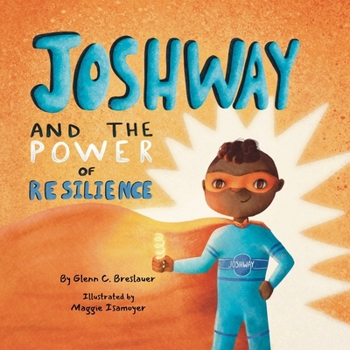 Paperback JOSHWAY and the Power of Resilience Book