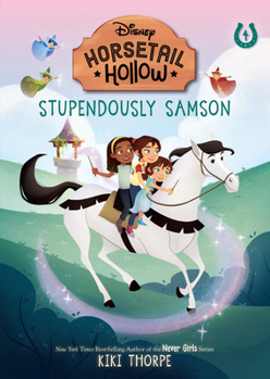 Horsetail Hollow: Stupendously Samson - Book #4 of the Horsetail Hollow