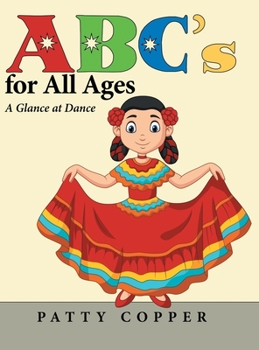 Hardcover Abc's for All Ages: A Glance at Dance Book