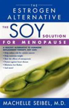 Paperback The Soy Solution for Menopause: The Estrogen Alternative Book