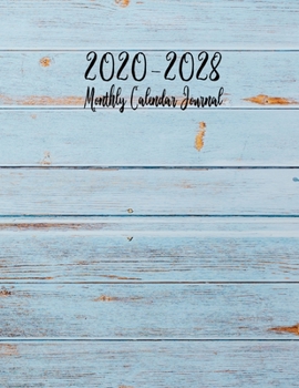 Monthly Calendar Journal 2020-2028: Jan 2020 - Dec 2028 Calendar Monthly Schedule, Appointment ...Color wood cover