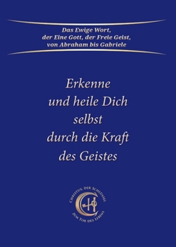 Paperback Erkenne und heile Dich selbst durch die Kraft des Geistes [German] Book