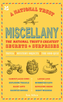 Hardcover A National Trust Miscellany: The National Trust's Greatest Secrets & Surprises Book